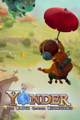 Yonder: The Cloud Catcher Chronicles - Uma aventura relaxante de exploração e reconstrução em um mundo mágico!